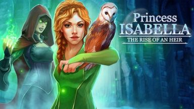 Featured Princess Isabella The Rise of an Heir Free Download