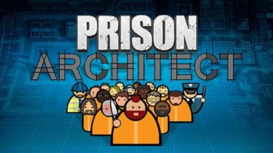 Featured Prison Architect Free Download