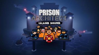 Featured Prison Architect Island Bound Free Download 1