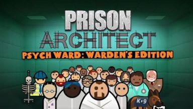 Featured Prison Architect Psych Ward Wardens Edition Free Download