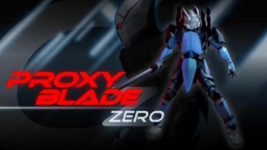 Featured Proxy Blade Zero Free Download