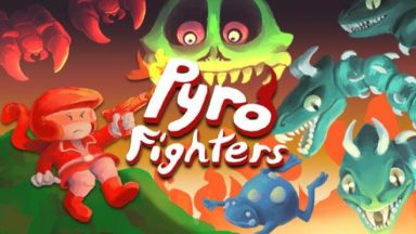 Featured Pyro Fighters Free Download