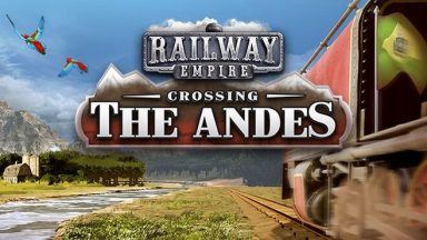 Featured Railway Empire Crossing the Andes Free Download