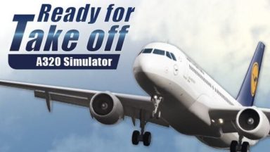 Featured Ready for Take off A320 Simulator Free Download