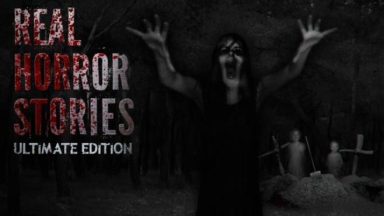 Featured Real Horror Stories Ultimate Edition Free Download