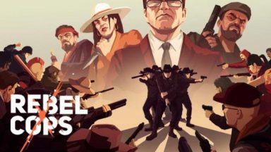 Featured Rebel Cops Free Download