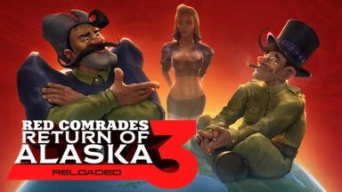 Featured Red Comrades 3 Return of Alaska Reloaded Free Download