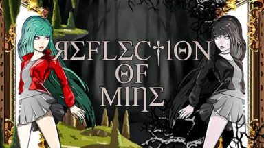 Featured Reflection of Mine Free Download