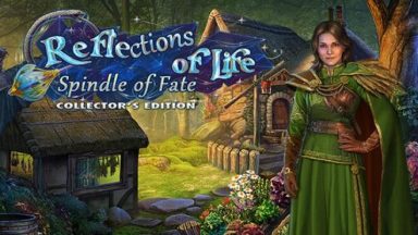 Featured Reflections of Life Spindle of Fate Collectors Edition Free Download