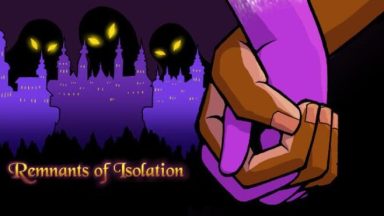 Featured Remnants Of Isolation Free Download