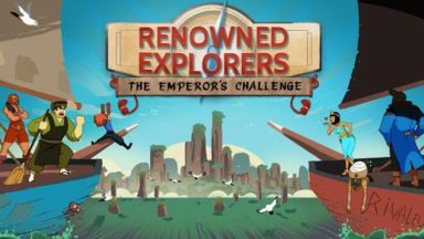 Featured Renowned Explorers The Emperors Challenge Free Download