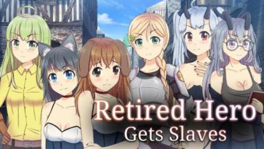 Featured Retired Hero Gets Slaves Free Download