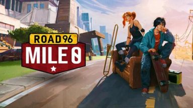 Featured Road 96 Mile 0 Free Download