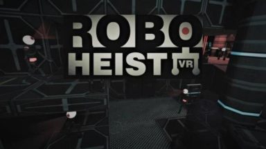 Featured RoboHeist VR Free Download