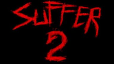 Featured SUFFER 2 Free Download