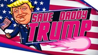 Featured Save Daddy Trump Free Download