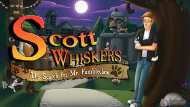 Featured Scott Whiskers in the Search for Mr Fumbleclaw Free Download