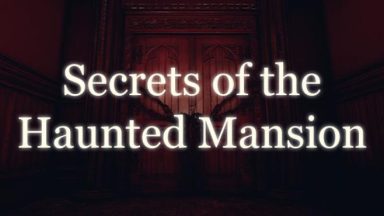 Featured Secrets of the Haunted Mansion Free Download