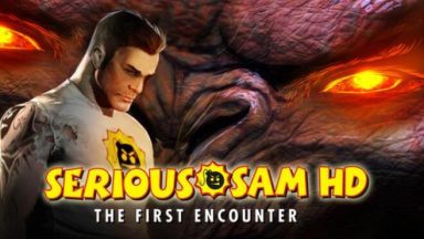 Featured Serious Sam HD The First Encounter Free Download