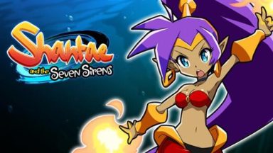 Featured Shantae and the Seven Sirens Free Download