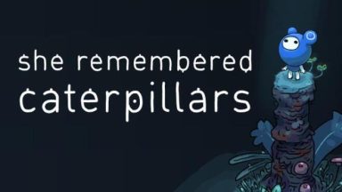 Featured She Remembered Caterpillars Free Download