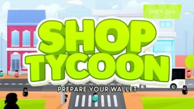 Featured Shop Tycoon Prepare your wallet Free Download