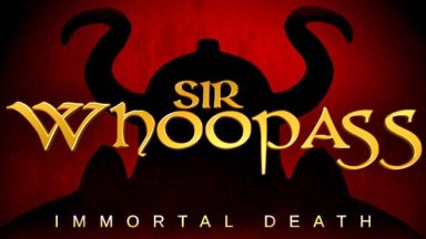 Featured Sir Whoopass Immortal Death Free Download