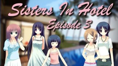 Featured Sisters in Hotel Episode 3 Free Download