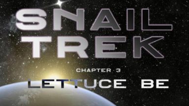 Featured Snail Trek Chapter 3 Lettuce Be Free Download