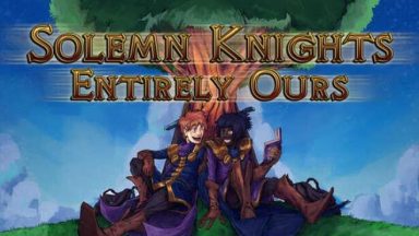 Featured Solemn Knights Entirely Ours Free Download