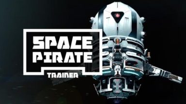 Featured Space Pirate Trainer Free Download
