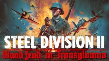 Featured Steel Division 2 Blood Feud in Transylvania Free Download