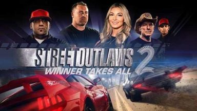 Featured Street Outlaws 2 Winner Takes All Free Download