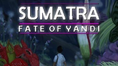 Featured Sumatra Fate of Yandi Free Download