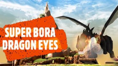 Featured Super Bora Dragon Eyes Free Download
