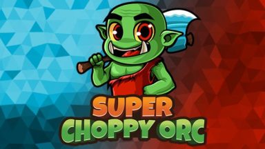 Featured Super Choppy Orc Free Download