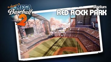 Featured Super Mega Baseball 2 Red Rock Park Free Download