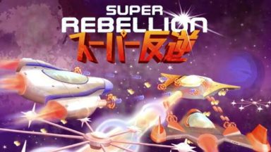 Featured Super Rebellion Free Download