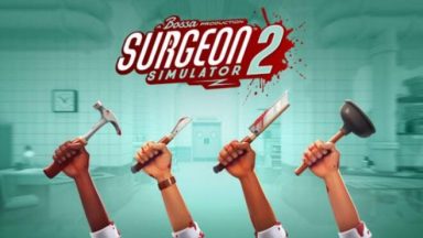Featured Surgeon Simulator 2 Free Download