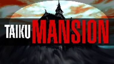 Featured TAIKU MANSION Free Download