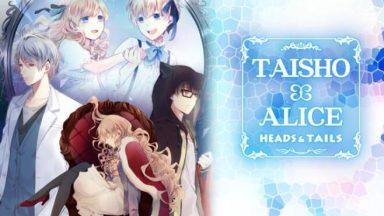 Featured TAISHO x ALICE HEADS TAILS Free Download