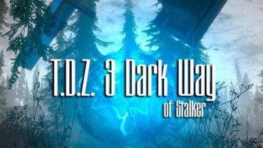 Featured TDZ 3 Dark Way of Stalker Free Download