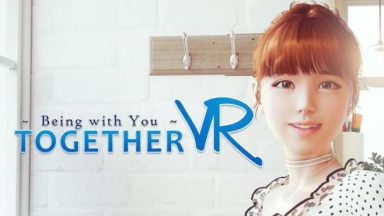 Featured TOGETHER VR Free Download