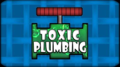 Featured TOXIC PLUMBING Free Download