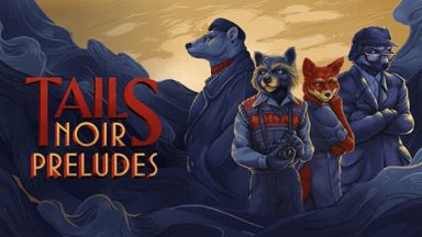 Featured Tails Noir Preludes Free Download