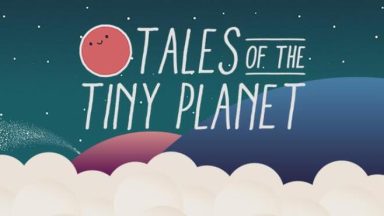 Featured Tales of the Tiny Planet Free Download