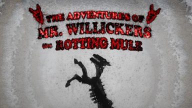 Featured The Adventures of Mr Willickers the Rotting Mule Free Download