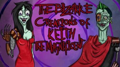 Featured The Bizarre Creations of Keith the Magnificent Free Download