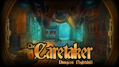 Featured The Caretaker Dungeon Nightshift Free Download