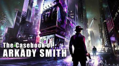 Featured The Casebook of Arkady Smith Free Download